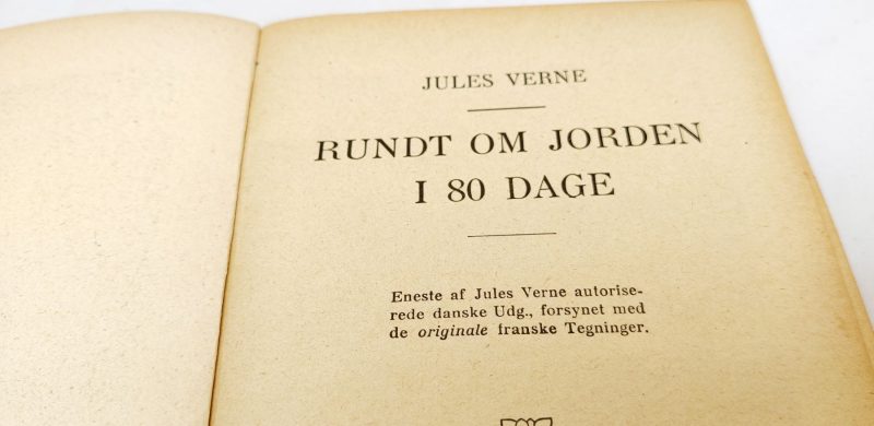 Jules Verne Rundt om Jorden i 80 dage - Bog. Første autoriserede danske udgave fra 1913