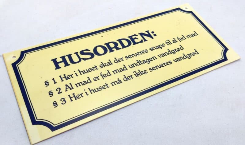 Husorden. Regler for snaps. Ældre humørskilt (1980erne)