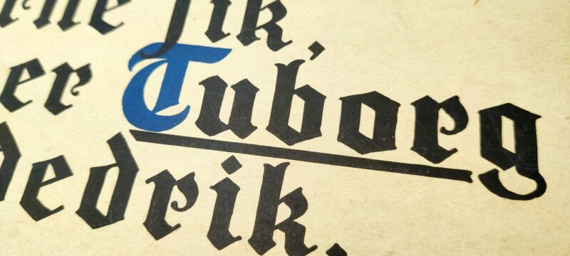 Mjød i Valhalla. Guderne fik for os er Tuborg en Gudedrik. Papskilt