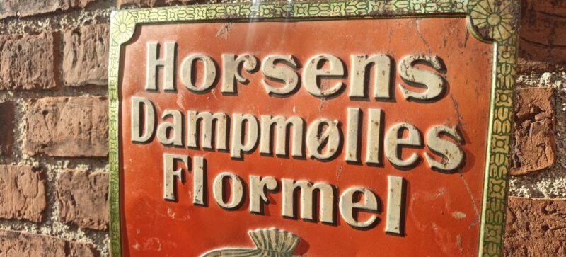 Horsens Dampmølles Flormel - Altid Bagesikkert. Blikskilt